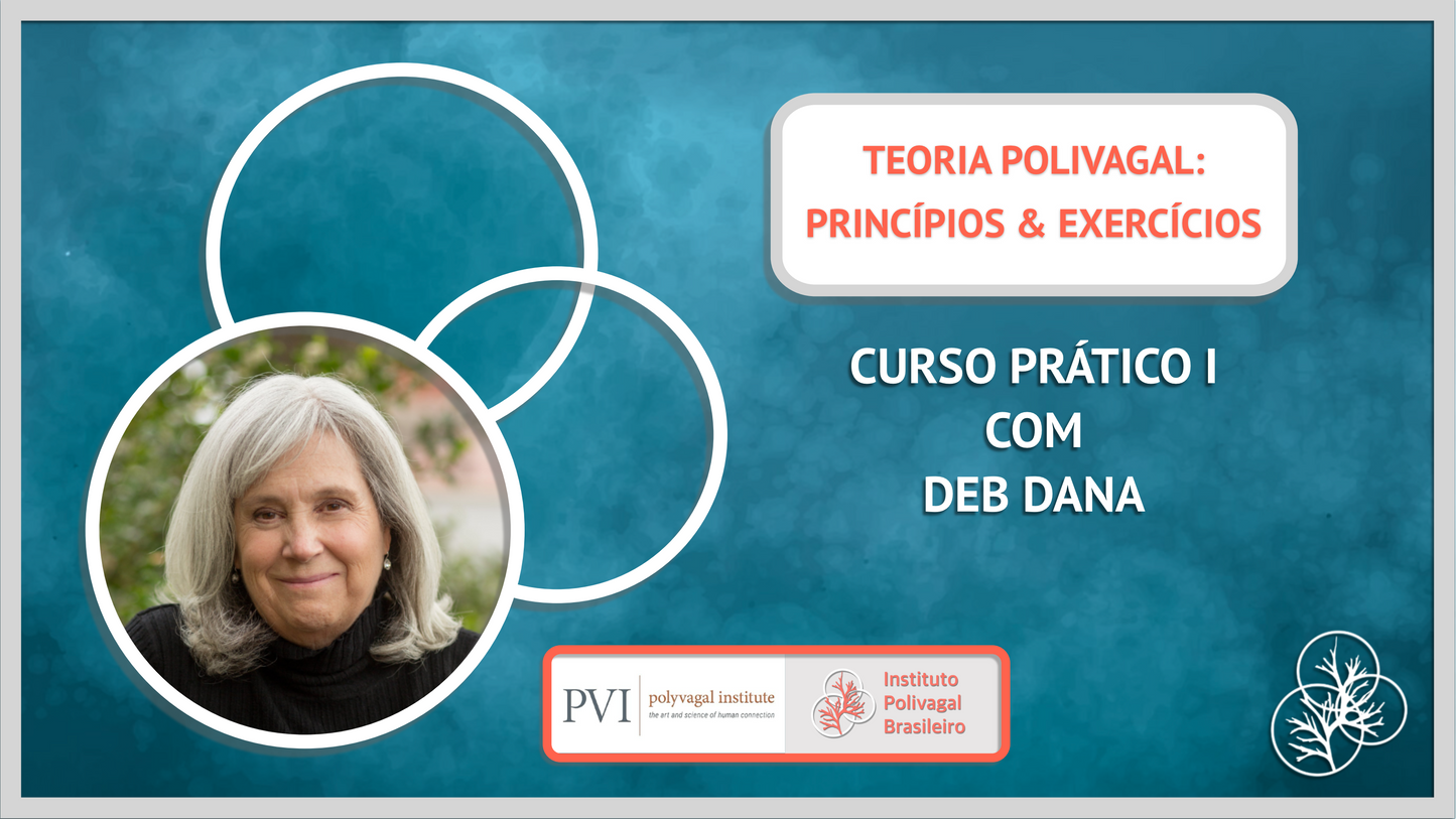 TEORIA POLIVAGAL: PRINCÍPIOS E EXERCÍCIOS