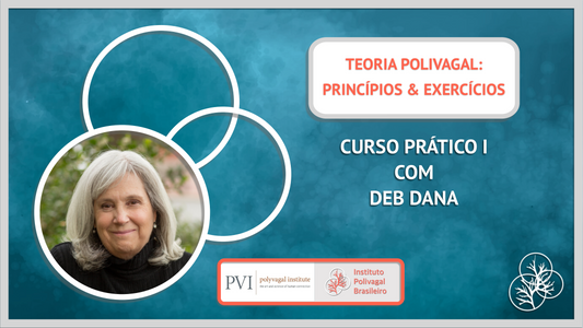 TEORIA POLIVAGAL: PRINCÍPIOS E EXERCÍCIOS